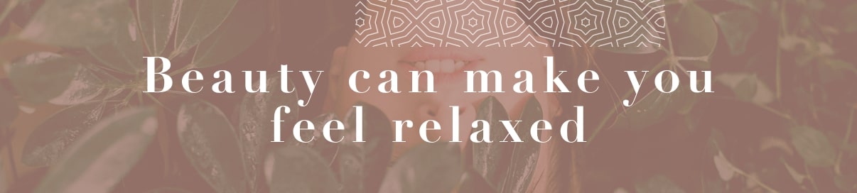 Duarte Beauty can make you feel relaxed Banner